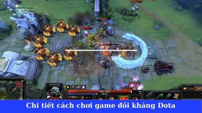 Dota 2 - Tựa game Esports chiến thuật và tư duy đỉnh cao